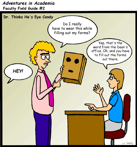 Adventures in Academia: Faculty Field Guide - Dr. Thinks He's Eye Candy