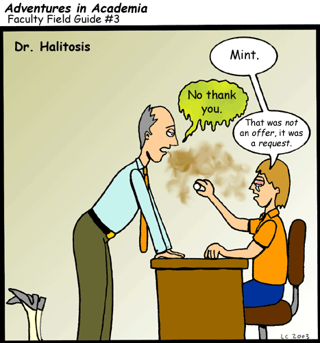 Adventures in Academia: Faculty Field Guide - Dr. Halitosis