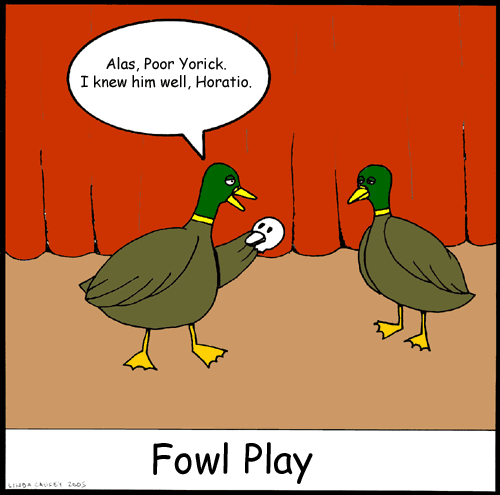 Fowl Play: Duck performing Hamlet