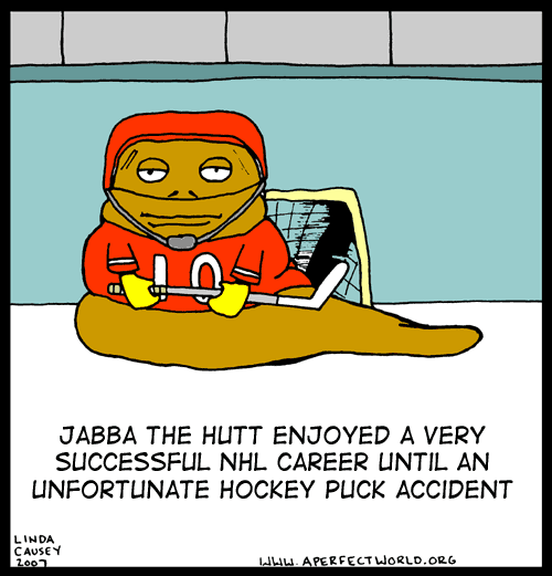 Jabba the Hutt's NHL career was cut short by a hockey puck accident