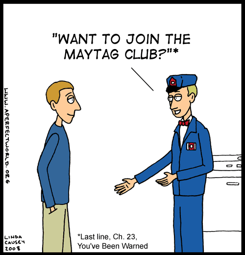 Want to join the Maytag club? Last sentence of chapter 23 of You've Been Warned by James Patterson and Howard Roughan