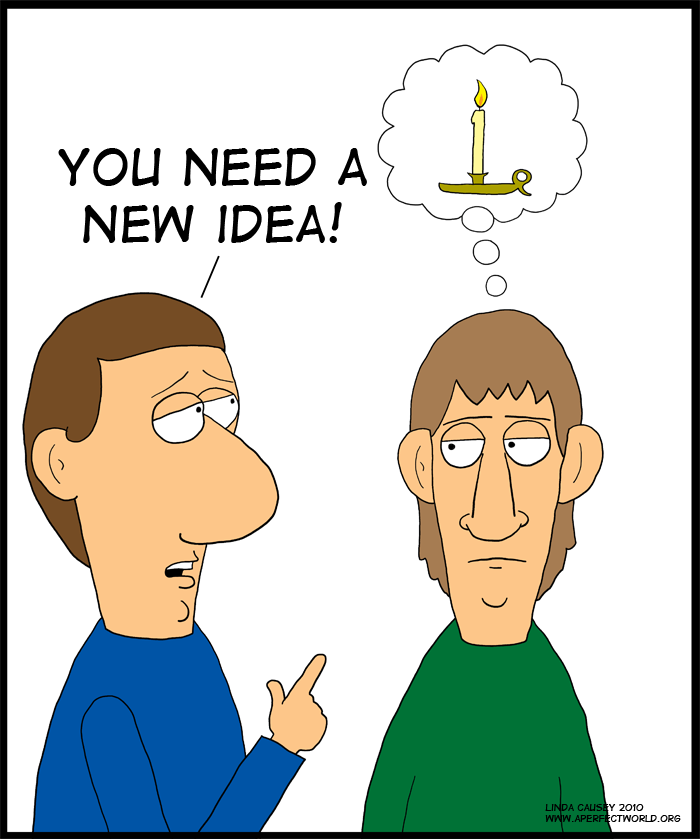 You need a new idea